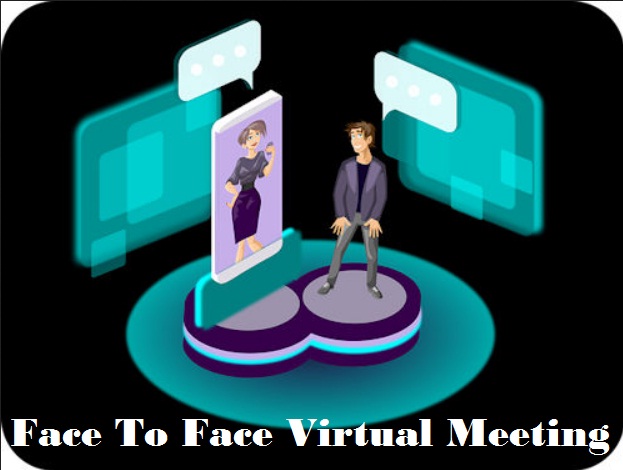 Face To Face Virtual Meeting